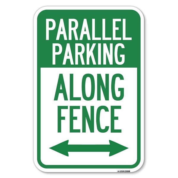 Parallel Parking-Along Fence With Bid Heavy-Gauge Aluminum Sign, 12" x 18", A-1218-23508
